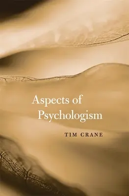 Aspecte ale psihologismului - Aspects of Psychologism