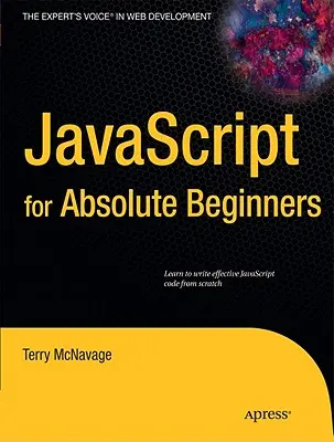JavaScript pentru începători absoluți - JavaScript for Absolute Beginners