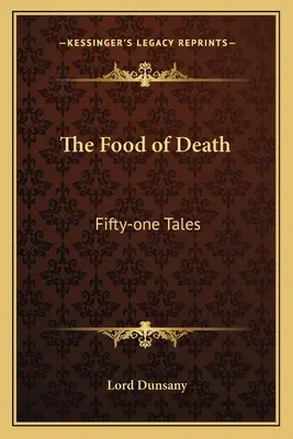 Mâncarea morții: Fifty-one Tales - The Food of Death: Fifty-one Tales