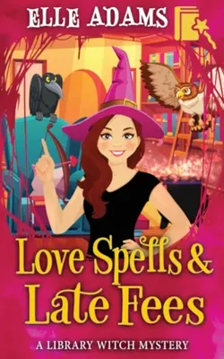 Vrăji de dragoste și taxe de întârziere - Love Spells & Late Fees