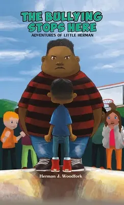 Bullying-ul se oprește aici - Aventurile micului Herman - The Bullying Stops Here - Adventures of Little Herman