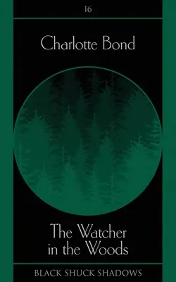The Watcher in the Woods