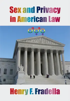 Sexul și viața privată în dreptul american - Sex and Privacy in American Law