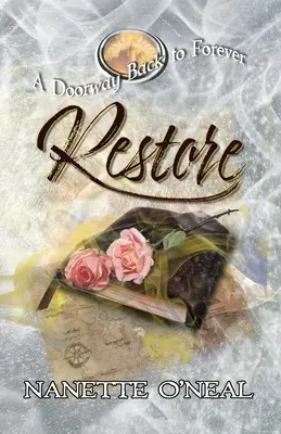O poartă înapoi spre veșnicie: Restaurare - A Doorway Back to Forever: Restore