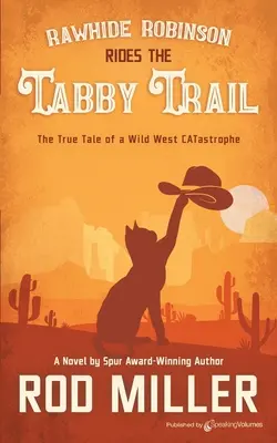 Rawhide Robinson pornește pe traseul Tabby - Rawhide Robinson Rides the Tabby Trail