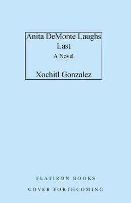 Anita de Monte râde ultima - Anita de Monte Laughs Last