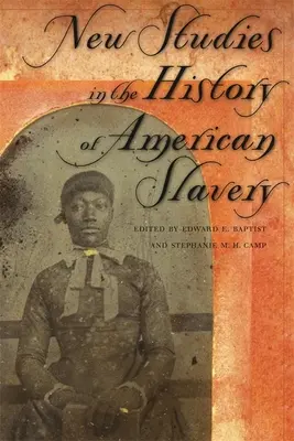 Noi studii în istoria sclaviei americane - New Studies in the History of American Slavery