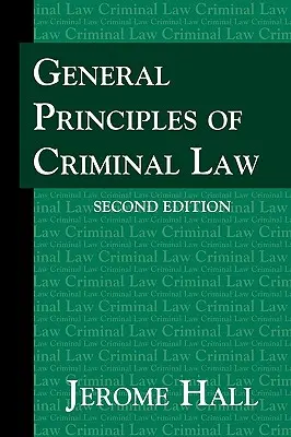 Principii generale de drept penal. Ediția a doua. - General Principles of Criminal Law. Second Edition.