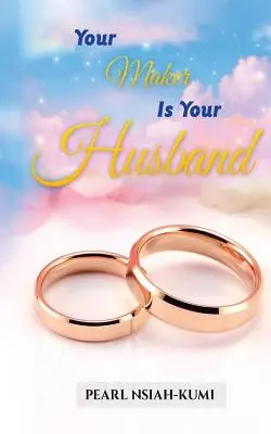 Creatorul tău este soțul tău - Your Maker Is Your Husband