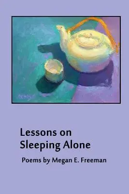 Lecții despre dormitul singur - Lessons on Sleeping Alone