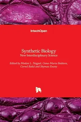 Biologia sintetică: Noua știință interdisciplinară - Synthetic Biology: New Interdisciplinary Science