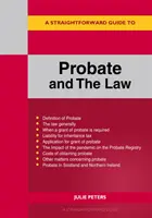 Ghid direct pentru succesiune și lege - ediție revizuită 2022 - Straightforward Guide To Probate And The Law - Revised Edition 2022