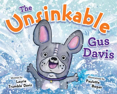 Insubmersibilul Gus Davis - The Unsinkable Gus Davis