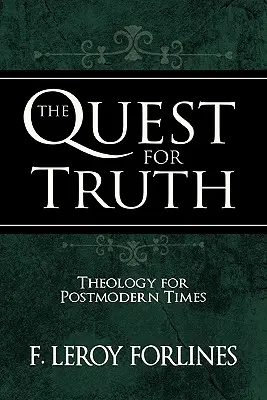 Căutarea adevărului: Răspuns la întrebările inevitabile ale vieții - The Quest for Truth: Answering Life's Inescapable Questions