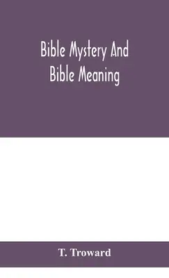 Misterul și semnificația Bibliei - Bible mystery and Bible meaning