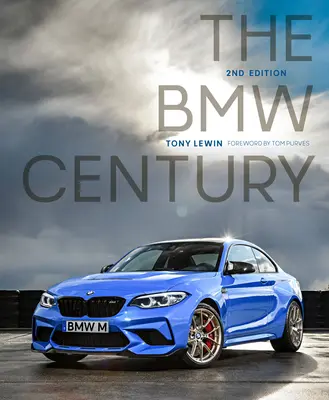 Secolul BMW, ediția a 2-a - The BMW Century, 2nd Edition