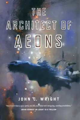Arhitectul eonilor: Cartea a patra a secvenței Eschaton - The Architect of Aeons: Book Four of the Eschaton Sequence
