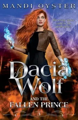 Dacia Wolf & the Fallen Prince: Un roman fantasy întunecat și magic de maturizare - Dacia Wolf & the Fallen Prince: A dark and magical coming of age fantasy novel
