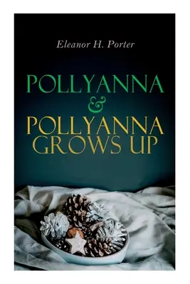 Pollyanna & Pollyanna se maturizează: Seria Specialelor de Crăciun - Pollyanna & Pollyanna Grows Up: Christmas Specials Series