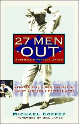 27 Men Out: Jocurile perfecte din baseball - 27 Men Out: Baseball's Perfect Games