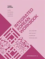 Caiet de lucru integrat de coreeană: Intermediar 2, Ediția a treia - Integrated Korean Workbook: Intermediate 2, Third Edition