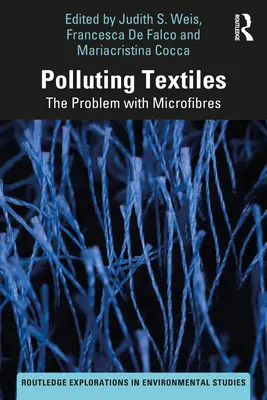 Poluarea textilelor: Problema microfibrelor - Polluting Textiles: The Problem with Microfibres
