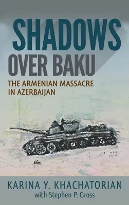 Umbre peste Baku: Masacrul armean din Azerbaidjan - Shadows Over Baku: The Armenian Massacre in Azerbaijan
