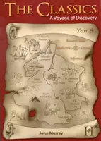 Clasici - Anul 6 - O călătorie de descoperire - Classics - Year 6 - A Voyage of Discovery