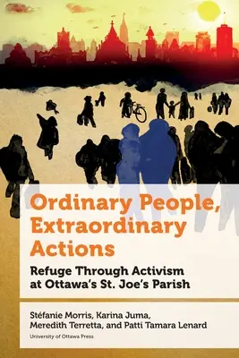 Oameni obișnuiți, acțiuni extraordinare - Ordinary People, Extraordinary Actions