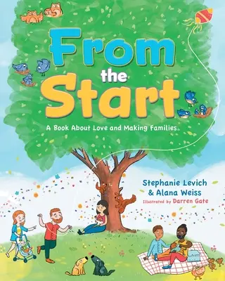 De la început: O carte despre dragoste și întemeierea familiilor - From the Start: A Book About Love and Making Families