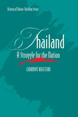 Thailanda: O luptă pentru națiune - Thailand: A Struggle for the Nation