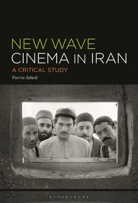 Noul val cinematografic în Iran: Un studiu critic - The New Wave Cinema in Iran: A Critical Study