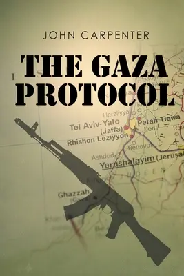 Protocolul Gaza - The Gaza Protocol