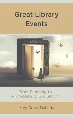 Mari evenimente de bibliotecă: De la planificare la promovare și evaluare - Great Library Events: From Planning to Promotion to Evaluation
