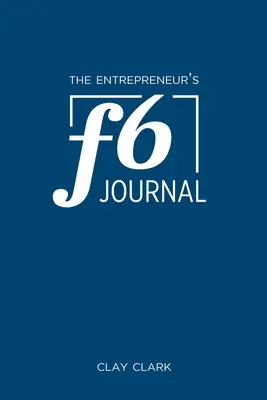 Jurnalul F6 al antreprenorului: Jurnal de timp Meta Thrive - The Entrepreneur's F6 Journal: Meta Thrive Time Journal