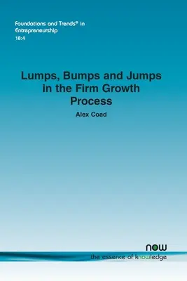 Umflături, denivelări și salturi în procesul de creștere a firmei - Lumps, Bumps and Jumps in the Firm Growth Process