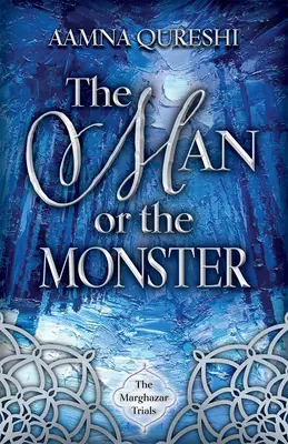 Omul sau monstrul: Volumul 2 - The Man or the Monster: Volume 2