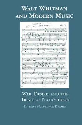 Walt Whitman și muzica modernă: Război, dorință și încercările națiunii - Walt Whitman and Modern Music: War, Desire, and the Trials of Nationhood
