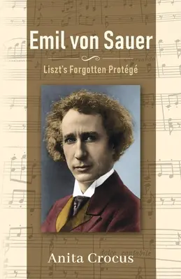 Emil von Sauer: Profesorul uitat al lui Liszt - Emil von Sauer: Liszt's Forgotten Protg