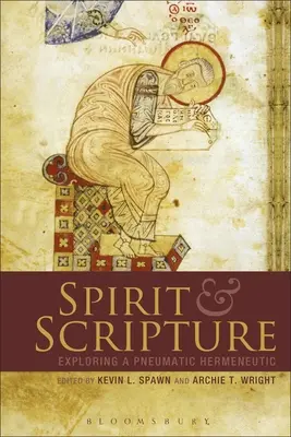 Spirit și Scriptură: Explorarea unei hermeneutici pneumatice - Spirit and Scripture: Exploring a Pneumatic Hermeneutic