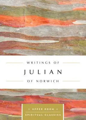 Scrieri ale lui Julian de Norwich - Writings of Julian of Norwich