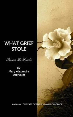 Ce a furat durerea - What Grief Stole