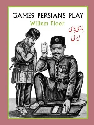 Jocurile persanilor - Games Persians Play