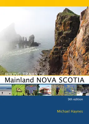 Traseele de drumeție din partea continentală a Noii Scoții - Hiking Trails of Mainland Nova Scotia