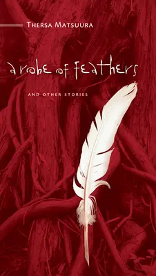 O robă de pene: Și alte povestiri - A Robe of Feathers: And Other Stories