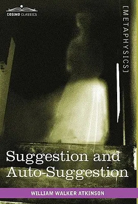 Sugestia și autosugestia - Suggestion and Auto-Suggestion