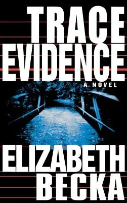 Urme de dovezi - Trace Evidence