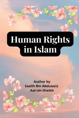 Drepturile omului în islam - Human Rights in Islam