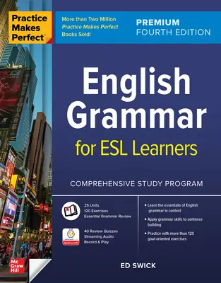Practice Makes Perfect: Gramatică engleză pentru elevii ESL, Ediția a patra Premium - Practice Makes Perfect: English Grammar for ESL Learners, Premium Fourth Edition