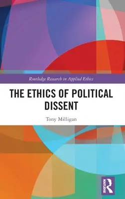 Etica disidenței politice (The Ethics of Political Dissent) - The Ethics of Political Dissent
